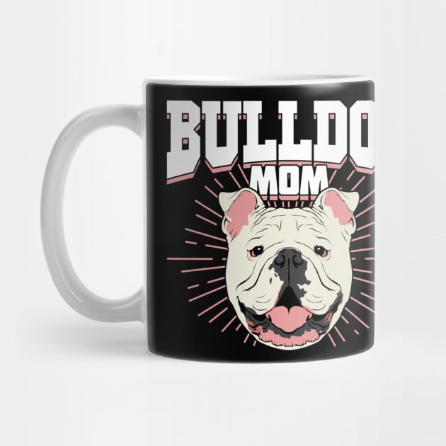 English British Bulldog Mom Dog Mother Gift by Dolde08